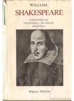 William Shakespeare - Wiliam Shakespeare II. - Vígjátékok William Shakespeare - Wiliam Shakespeare II. - Vígjátékok, Budapest 1972 antikvár könyv
