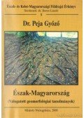 Dr. Peja Győző - Észak-Magyarország