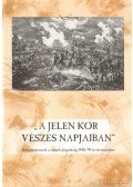Miklós Péter - A jelen kor veszélyes napjaiban