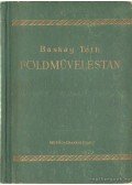 Baskay Tóth Bertalan - Földműveléstan