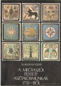 Szabadfalvi József - A megyaszói festett asztalosmunkák 1735-ből