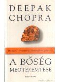 Deepak Chopra - A bőség megteremtése