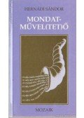 Hernádi Sándor - Mondatművel(tet)ő