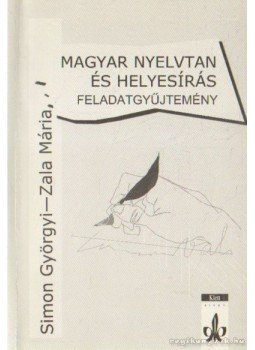 Simon Györgyi, Zala Mária - Magyar nyelvtan és helyesírási feladatgyűjtemény, Budapest 1998 antikvár könyv