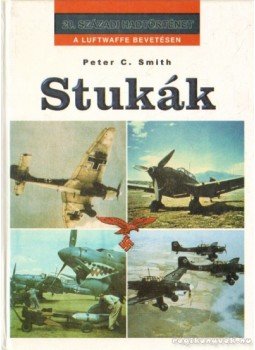 Smith, Peter C. - Stukák Smith, Peter C. - Stukák, Debrecen 2000 antikvár könyv