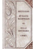 Mikszáth Kálmán - Két választás Magyarországon - Fili - Egy éj az arany bogárban - A sipsirica