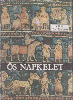 Varga Domokos - Ős Napkelet Varga Domokos - Ős Napkelet, Budapest 1979 antikvár könyv