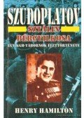 Hamilton, Henry - Szudoplatov - Sztálin bérgyilkosa