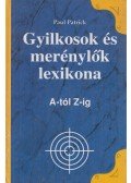 Patrick, Paul - Gyilkosok és merénylők lexikona A-tól Z-ig