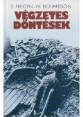 Richardson, William,Freiden, Seymour - Végzetes döntések