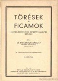 Mészáros Károly dr. - Törések és ficamok