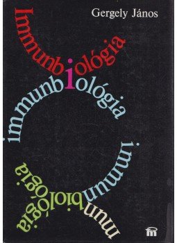 Gergely János - Immunbiológia Gergely János - Immunbiológia, Budapest 1979 antikvár könyv