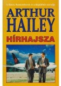 Hailey, Arthur - Hírhajsza