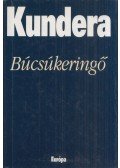 Milan Kundera - Búcsúkeringő