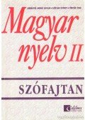 Jobbágyné András Katalin,Széplaki György,Törzsök Édua - Magyar nyelv II. - Szófajtan