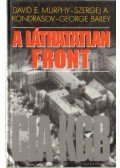 Bailey, Kondrasov-George,E, David,A, Murphy-Szergej - A láthatatlan front