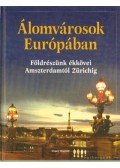 Tabák András - Álomvárosok Európában