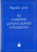 Hegedüs Géza - Az európai gondolkodás évezredei