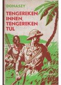 Donászy Ferenc - Tengereken innen, tengereken túl