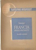 Somorjai Ferenc - Francia nyelvkönyv kezdők számára