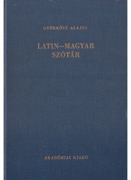 Györkösy Alajos - Latin-magyar szótár Györkösy Alajos - Latin-magyar szótár, Budapest 1984 antikvár könyv