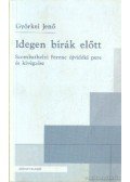 Györkei Jenő - Idegen bírák előtt