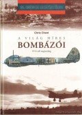 Chant, Chris - A világ híres bombázói 1914-től napjainkig