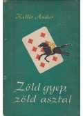 Kellér Andor - Zöld gyep, zöld asztal