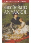 Hitseker Mária - Híres történetek anyákról