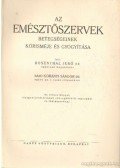 Báró Korányi Sándor dr.,Rosenthal Jenő dr. - Az emésztőszervek betegségeinek kórisméje és gyógyítása