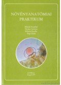 Mihalik Erzsébet,Nyakas Antónia,Kálmán Katalin,Nagy Erika - Növényanatómiai praktikum