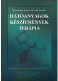 Borvendég János,Polák Gyula,Váradi András - Hatóanyagok - készítmények - terápia