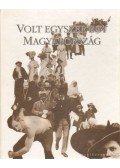Gerő András,Tomsics Emőke,Jalsovszky Katalin - Volt egyszer egy Magyarország