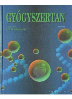 Fürst Zsuzsanna - Gyógyszertan Fürst Zsuzsanna - Gyógyszertan, Budapest 1998 antikvár könyv