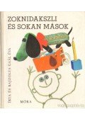 Gaál Éva - Zoknidakszli és sokan mások