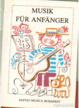 - Serie musik für anfänger (mini) - Serie musik für anfänger (mini), Budapest 1985 antikvár könyv