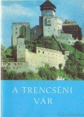 Pozdisovsky, Stefan - A Trencsényi vár