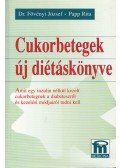 Papp Rita,Fövényi József dr. - Cukorbetegek új diétáskönyve