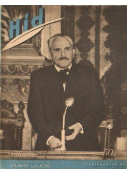 Zilahy Lajos - Híd III. évfolyam 25. szám 1942 augusztus 1. Zilahy Lajos - Híd III. évfolyam 25. szám 1942 augusztus 1., Budapest 1942 antikvár könyv