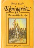 Bencze László - Königgrätz - A testvérháború vége