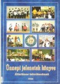 Több szerző - Ünnepi jelenetek könyve