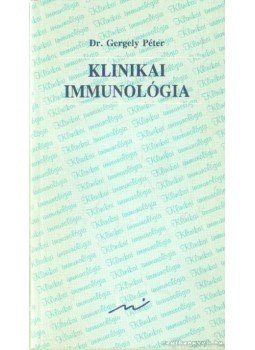 Dr. Gergely Péter - Klinikai immunológia Dr. Gergely Péter - Klinikai immunológia, 1995 antikvár könyv