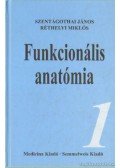 Szentágothai János,Réthelyi Miklós - Funkcionális anatómia I-III.