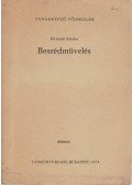 Hernádi Sándor - Beszédművelés az óvónő- és tanítóképző intézetek, valamint a tanárképző főiskolák nem nyelvszakos hallgatói számára