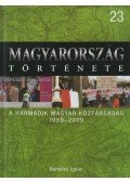 Romsics Ignác - A harmadik Magyar Köztársaság