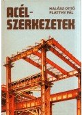 Platthy Pál,Halász Ottó - Acélszerkezetek
