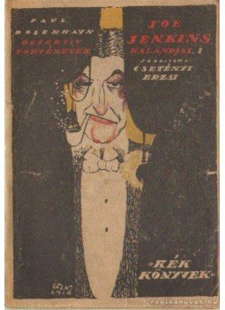 Rosenhayn, Paul - Joe Jenkins detektív kalandjai Rosenhayn, Paul - Joe Jenkins detektív kalandjai, Budapest 1918 antikvár könyv