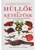 Halliday, Tim,O'Shea, Mark - Hüllők és kétéltűek