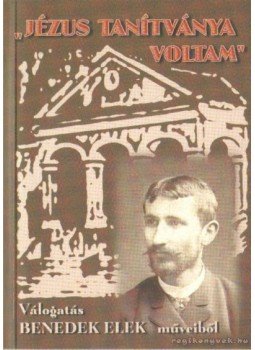 Szabó Réka (szerk.) - "Jézus tanítványa voltam" Szabó Réka (szerk.) - "Jézus tanítványa voltam", Budapest 1999 antikvár könyv