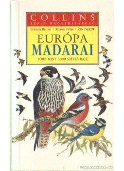 Parslow, John, Fitter, Richard, Heinzel, Hermann - Európa madarai Parslow, John, Fitter, Richard, Heinzel, Hermann - Európa madarai, 2000 antikvár könyv